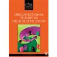 Organizational Theory in Higher Education by Manning; Kathleen, 9780415874670
