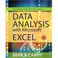Data Analysis with Microsoft Excel Updated for Office 2007 (with Web Site Printed Access Card) by Berk, Kenneth N.; Carey, Patrick M., 9780538494670