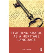 Teaching Arabic as a Heritage Language by Rasha ElHawari, 9781351014670