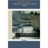 A Romance of Billy by Rice, Alice Caldwell Hegan, 9781502964670