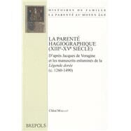 La parente hagiographique (XIIIc-XVc Siecle) by Maillet, Chloe, 9782503544670