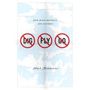 No Dig, No Fly, No Go by Monmonier, Mark S., 9780226534671