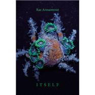 Itself by Armantrout, Rae, 9780819574671