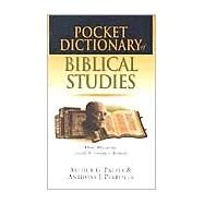 Pocket Dictionary of Biblical Studies by Patzia, Arthur G., 9780830814671