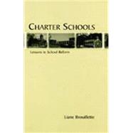 Charter Schools: Lessons in School Reform by Brouillette,Liane, 9781138874671