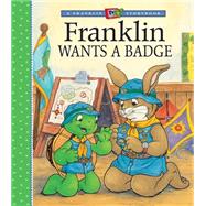 Franklin Wants a Badge by Jennings, Sharon; Sinkner, Alice; Sisic, Jelena; Southern, Shelley, 9781553374671