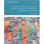 Foundations for Clinical Mental Health Counseling An Introduction to the Profession with MyLab Counseling with Enhanced Pearson eText -- Access Card Package by Gerig, Mark S., 9780134384672