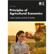 Principles of Agricultural Economics by Andrew Barkley; Paul W. Barkley, 9781003674672