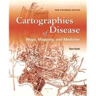 Cartographies of Disease by Koch, Tom, 9781589484672