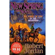 New Spring; The Novel by Robert Jordan, 9780765314673