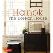 Hanok by Park, Nani; Fouser, Robert J.; Lee, Jongkeun, 9780804844673