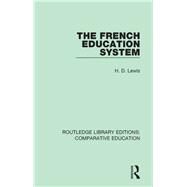 The French Education System by Lewis, H. D., 9781138544673