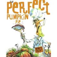 Perfect Pumpkin Pie by Cazet, Denys; Cazet, Denys, 9780689864674