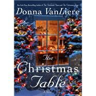 The Christmas Table by VanLiere, Donna, 9781250164674