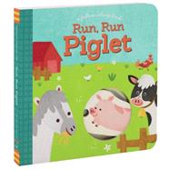 Run, Run Piglet by Schwartz, Betty Ann; Seresin, Lynn; Ng, Neiko, 9781452124674