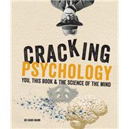 Cracking Psychology by Dr Sandi Mann, 9781841814674