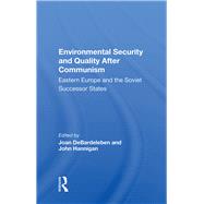 Environmental Security And Quality After Communism by Debardeleben, Joan, 9780367004675