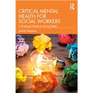 Critical Mental Health for Social Workers by Jennie Simpson, 9781040584675