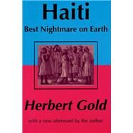 Haiti: Best Nightmare on Earth by Gold,Herbert, 9781138524675