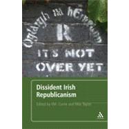 Dissident Irish Republicanism by Taylor, Max; Currie, P.M., 9781441154675
