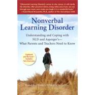 Nonverbal Learning Disorder : Understanding and Coping with NLD and Asperger's - What Parents and Teachers Need to Know by Whitney, Rondalyn Varney (Author), 9780399534676