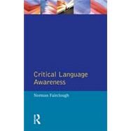 Critical Language Awareness by Fairclough; Norman, 9780582064676