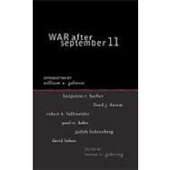 War After September 11 by Gehring, Verna V.; Barber, Benjamin R.; Dumas, Lloyd J.; Fullinwider, Robert K.; Galston, William A.; Kahn, Paul W.; Lichtenberg, Judith; Luban, David, 9780742514676