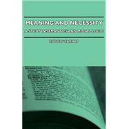 Meaning and Necessity - a Study in Semantics and Modal Logic by Carnap, Rudolf, 9781406734676