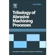 Tribology of Abrasive Machining Processes by Marinescu, Ioan D.; Rowe, W. Brian; Dimitrov, Boris; Ohmori, Hitoshi, 9781437734676