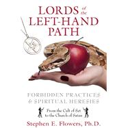 Lords of the Left-Hand Path by Flowers, Stephen E., Ph.D., 9781594774676
