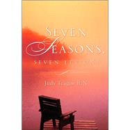 Seven Seasons, Seven Lessons by Teague, Judy, 9781597814676