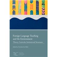 Foreign Language Teaching and the Environment by Melin, Charlotte Ann, 9781603294676