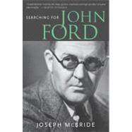 Searching for John Ford by McBride, Joseph, 9781604734676