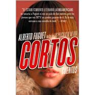 Cortos by Fuguet, Alberto, 9780060534677