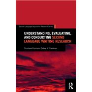 Understanding, Evaluating, and Conducting Second Language Writing Research by Polio; Charlene, 9781138814677