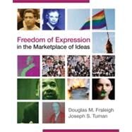 Freedom of Expression in the Marketplace of Ideas by Douglas M. Fraleigh, 9781412974677