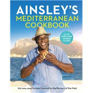 Ainsleys Mediterranean Cookbook by Harriott, Ainsley, 9781529104677