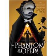 The Phantom of the Opera by Leroux, Gaston, 9781665974677