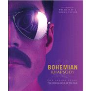 Bohemian Rhapsody by Weldon Owen; May, Brian; Taylor, Roger, 9781681884677