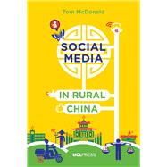 Social Media in Rural China by McDonald, Tom, 9781910634677