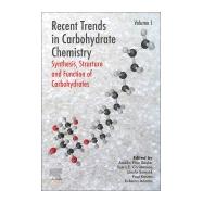Recent Trends in Carbohydrate Chemistry by Rauter, Amelia Pilar; Christensen, Bjorn E.; Somsak, Laszlo; Kosma, Paul; Adamo, Roberto, 9780128174678