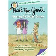 Nate the Great and the Missing Birthday Snake by Sharmat, Andrew; Sharmat, Marjorie Weinman; Wheeler, Jody, 9781101934678