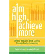 Aim High, Achieve More by Jackson, Yvette; McDermott, Veronica, 9781416614678