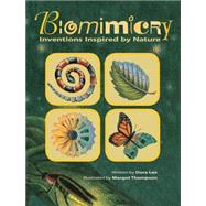 Biomimicry Inventions Inspired by Nature by Lee, Dora; Thompson, Margot, 9781554534678