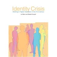 Identity Crisis : Working in Higher Education in the 21st Century by Marr, Liz; Forsyth, Rachel, 9781858564678