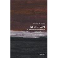 Religion: A Very Short Introduction by Tweed, Thomas A., 9780190064679