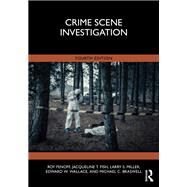 Crime Scene Investigation by Roy Fenoff; Jacqueline T. Fish; Larry S. Miller; Edward W. Wallace; Michael C. Braswell, 9780367204679