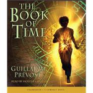 The Book of Time #1: The Book of Time - Audio by Prevost, Guillaume, 9780545024679