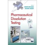 Pharmaceutical Dissolution Testing by Dressman; Jennifer B., 9780824754679