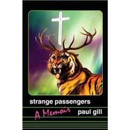 Strange Passengers by Gill, Paul, 9781514784679